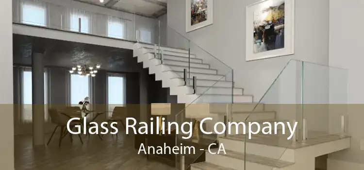 Glass Railing Company Anaheim - CA