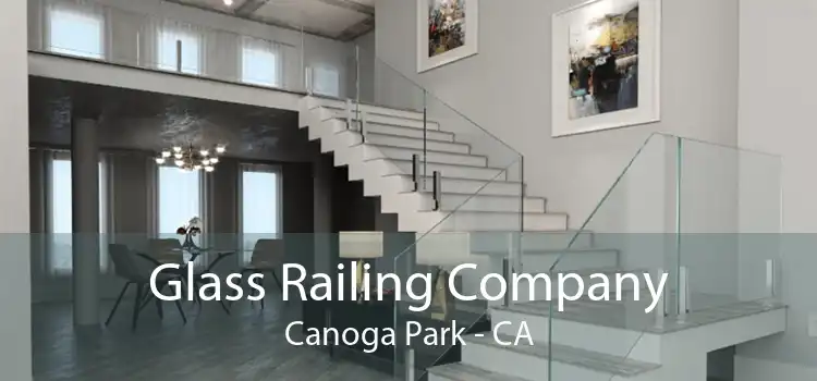 Glass Railing Company Canoga Park - CA