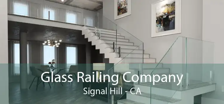 Glass Railing Company Signal Hill - CA