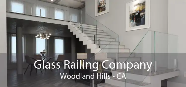 Glass Railing Company Woodland Hills - CA