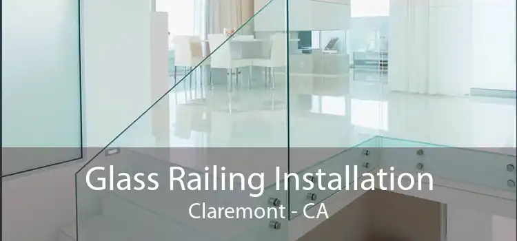 Glass Railing Installation Claremont - CA