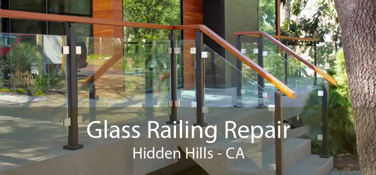 Glass Railing Repair Hidden Hills - CA