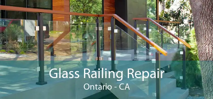 Glass Railing Repair Ontario - CA